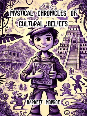 cover image of Mystical Chronicles of Cultural Beliefs